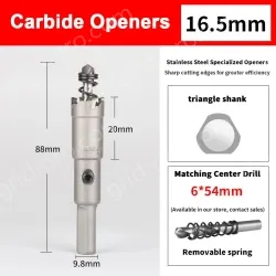 Stainless steel special hole opener 16.5mm